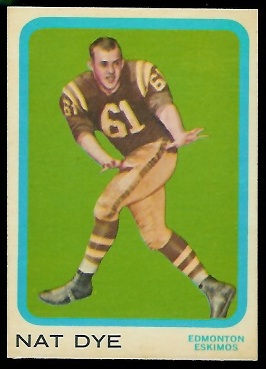 Nat Dye - 1963 Topps CFL #28 - ex+