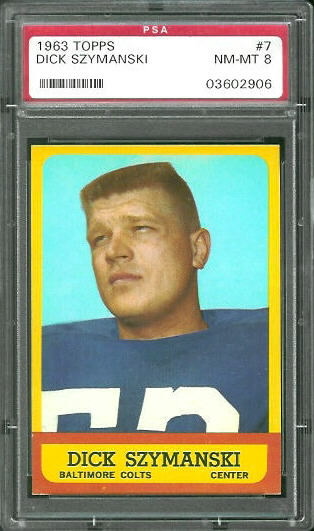 Dick Szymanski - 1963 Topps #7 - PSA 8