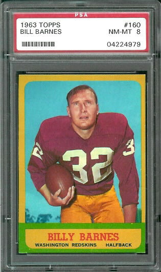 Bill Barnes - 1963 Topps #160 - PSA 8