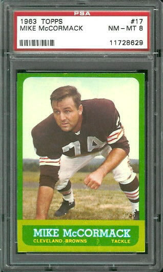 Mike McCormack - 1963 Topps #17 - PSA 8