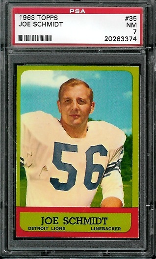 Joe Schmidt - 1963 Topps #35 - PSA 7