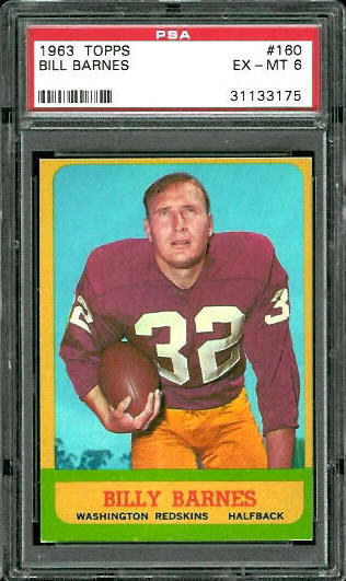 Bill Barnes - 1963 Topps #160 - PSA 6