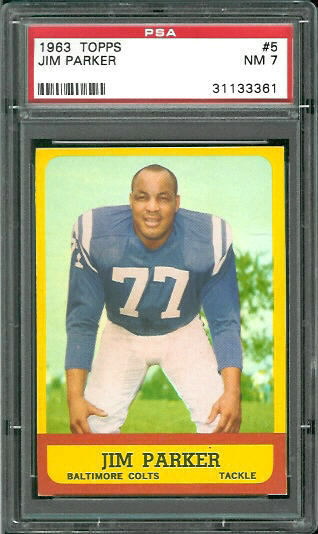 1963 Topps #5 - Jim Parker - PSA 7
