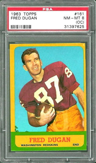Fred Dugan - 1963 Topps #161 - PSA 8 oc