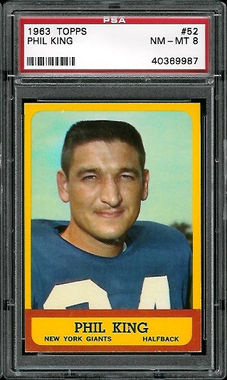 Phil King - 1963 Topps #52 - PSA 8