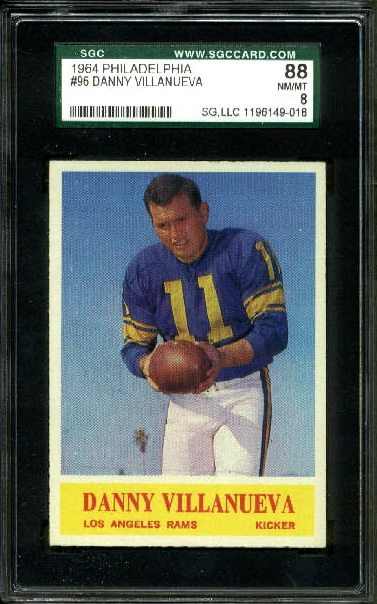 Danny Villanueva - 1964 Philadelphia #96 - SGC 88