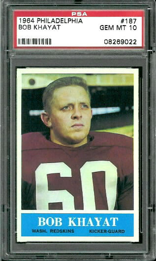 1964 Philadelphia #187 - Bob Khayat - PSA 10