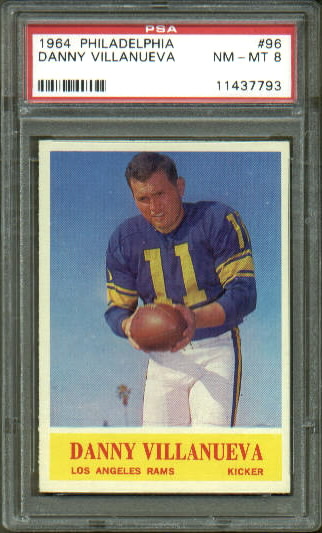 Danny Villanueva - 1964 Philadelphia #96 - PSA 8