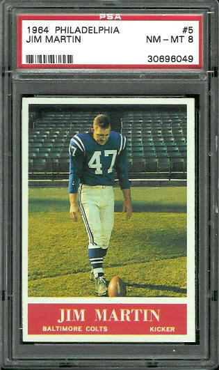 1964 Philadelphia #5 - Jim Martin - PSA 8