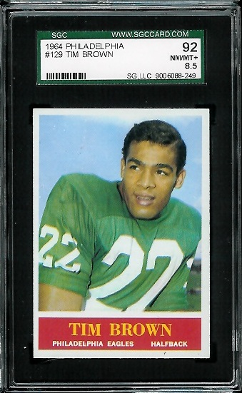 Timmy Brown - 1964 Philadelphia #129 - SGC 92