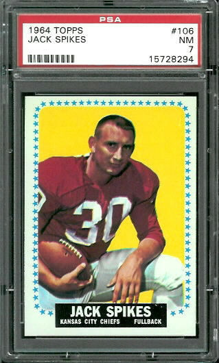 Jack Spikes - 1964 Topps #106 - PSA 7