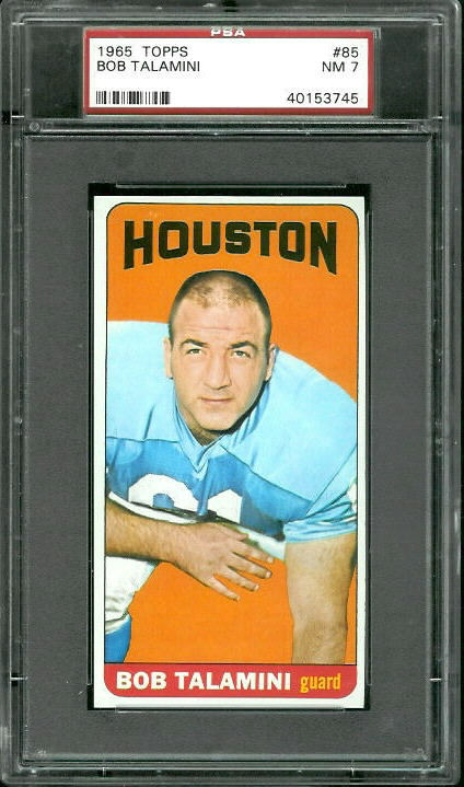 Bob Talamini - 1965 Topps #85 - PSA 7