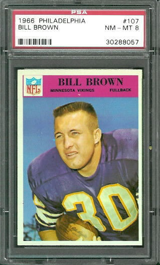 Bill Brown - 1966 Philadelphia #107 - PSA 8