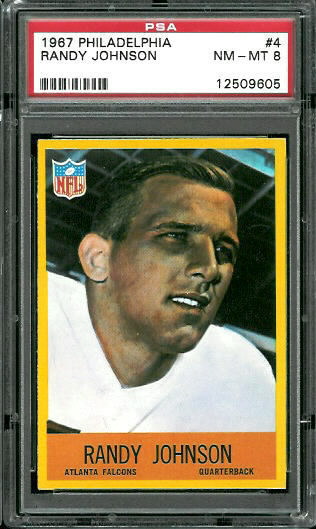 1967 Philadelphia #4 - Randy Johnson - PSA 8