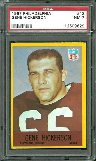 Gene Hickerson - 1967 Philadelphia #42 - PSA 7