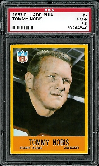 Tommy Nobis - 1967 Philadelphia #7 - PSA 7.5