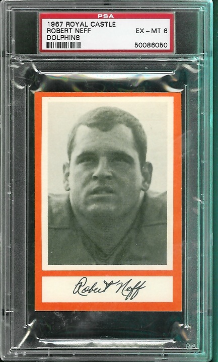 Bob Neff - 1967 Royal Castle Dolphins #16 - PSA 6