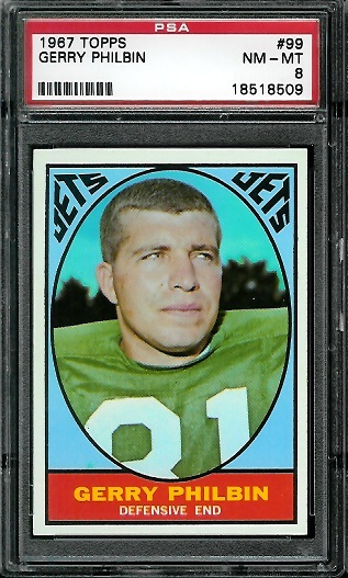 Gerry Philbin - 1967 Topps #99 - PSA 8