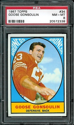 Goose Gonsoulin - 1967 Topps #34 - PSA 8