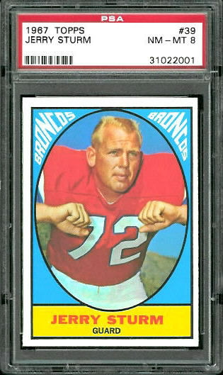 Jerry Sturm - 1967 Topps #39 - PSA 8