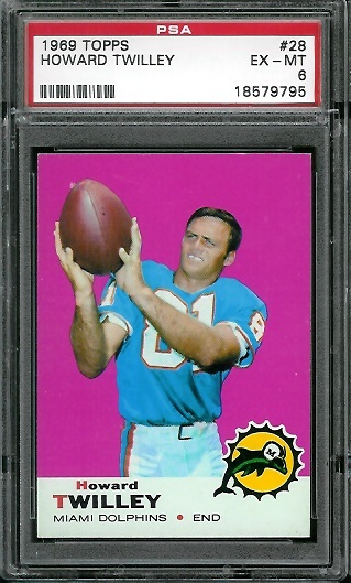 Howard Twilley - 1969 Topps #28 - PSA 6