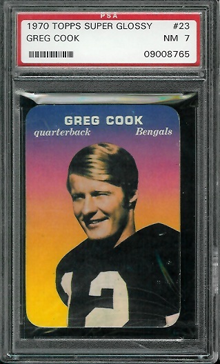 Greg Cook - 1970 Topps Super Glossy #23 - PSA 7