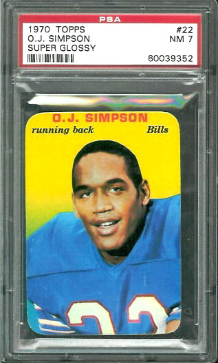 1970 Topps Super Glossy #22 - O.J. Simpson - PSA 7