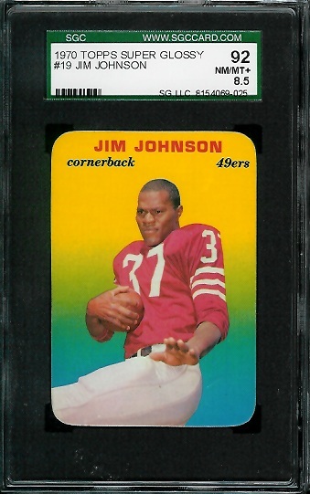 Jim Johnson - 1970 Topps Super Glossy #19 - SGC 92