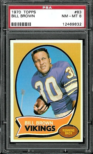 Bill Brown - 1970 Topps #83 - PSA 8