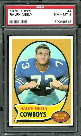 1970 Topps #4 - Ralph Neely - PSA 8
