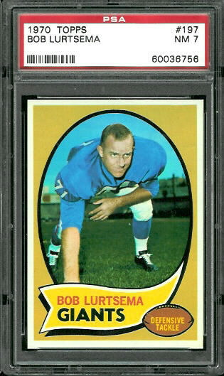 Bob Lurtsema - 1970 Topps #197 - PSA 7