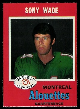 Sonny Wade - 1971 O-Pee-Chee CFL #117 - exmt