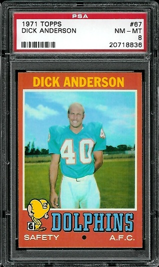 Dick Anderson - 1971 Topps #67 - PSA 8