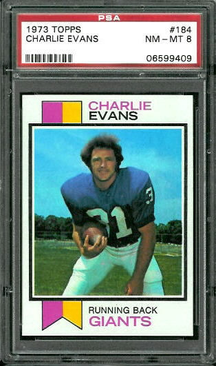 Charlie Evans - 1973 Topps #184 - PSA 8
