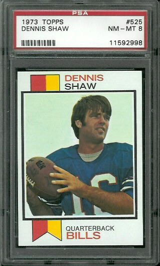 Dennis Shaw - 1973 Topps #525 - PSA 8