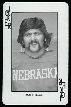 1974 Nebraska Playing Cards #14B - Bob Nelson - nm
