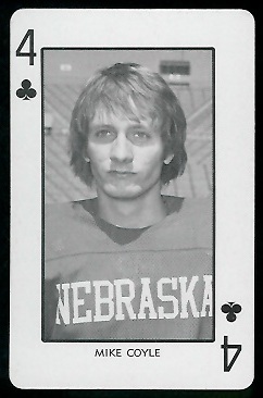 Mike Coyle - 1974 Nebraska Playing Cards #4C - nm