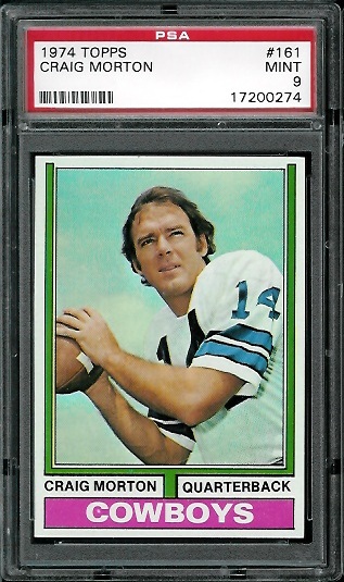 Craig Morton - 1974 Topps #161 - PSA 9