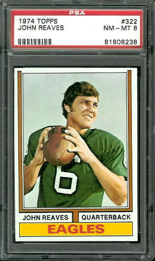 John Reaves - 1974 Topps #322 - PSA 8