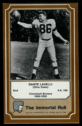 Dante Lavelli - 1975 Fleer Immortal Roll #58 - nm oc