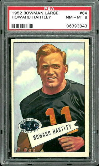 1952 Bowman Large #64 - Howard Hartley - PSA 8