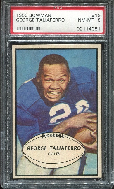 1953 Bowman #19 - George Taliaferro - PSA 8