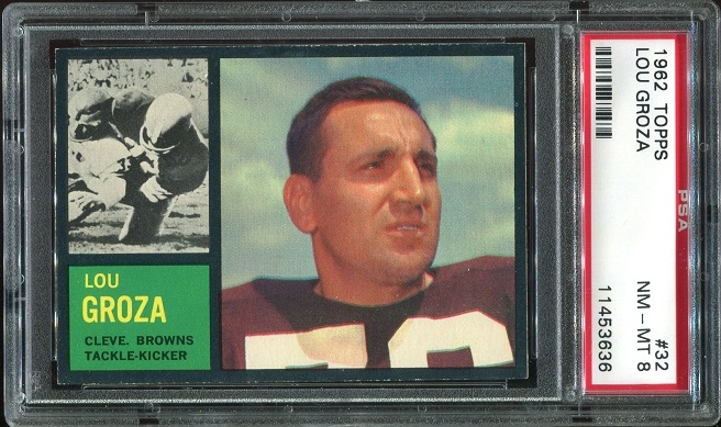 1962 Topps #32 - Lou Groza - PSA 8