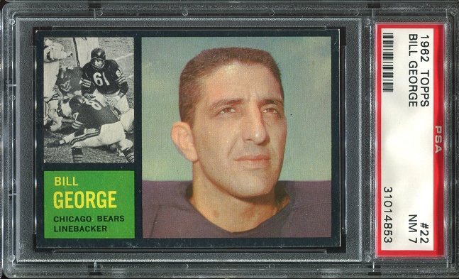 1962 Topps #22 - Bill George - PSA 7