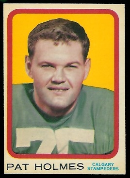 1963 Topps CFL #18 - Pat Holmes - nm