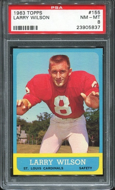 1963 Topps #155 - Larry Wilson - PSA 8