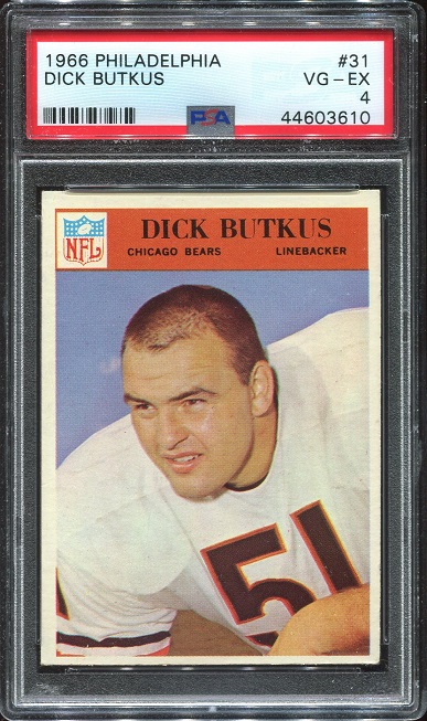 1966 Philadelphia #31 - Dick Butkus - PSA 4