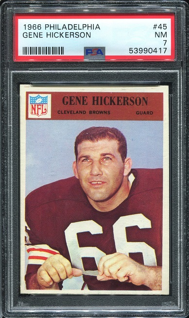 1966 Philadelphia #45 - Gene Hickerson - PSA 7