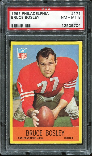 1967 Philadelphia #171 - Bruce Bosley - PSA 8